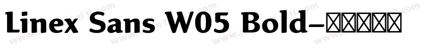 Linex Sans W05 Bold字体转换